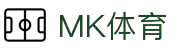 MK体育 (MKSPORT)官方网站